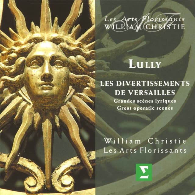 Lully: Les Divertissements de Versailles - Great Operatic Scenes - Jean-Baptiste Lully