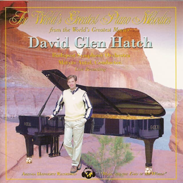 The World's Greatest Piano Melodies From The World's Greatest Movies - David Glen Hatch