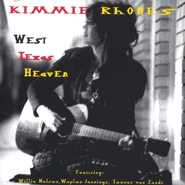 West Texas Heaven - Kimmie Rhodes