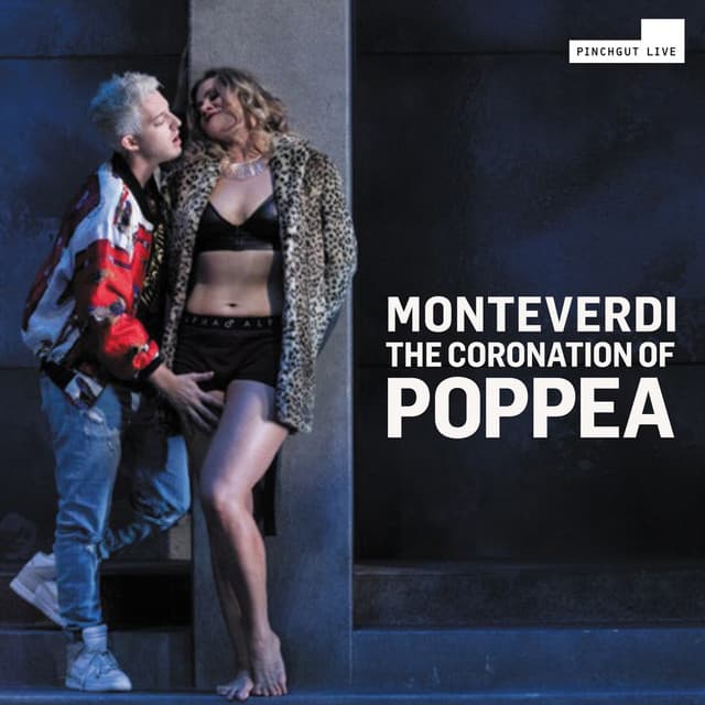 Monteverdi: L'incoronazione di Poppea, SV 308 - Claudio Monteverdi