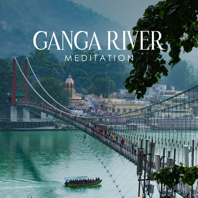 Ganga River Meditation: Deep Blessed Meditation for Cleansing and Peace - Hindu Academy