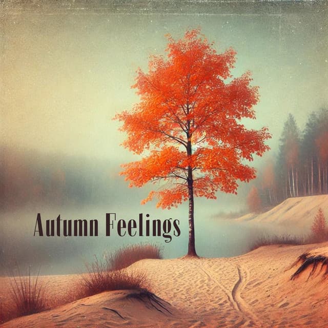 Autumn Feelings: Reflections on the Changing Seasons - Relaxing Music Jazz Universe