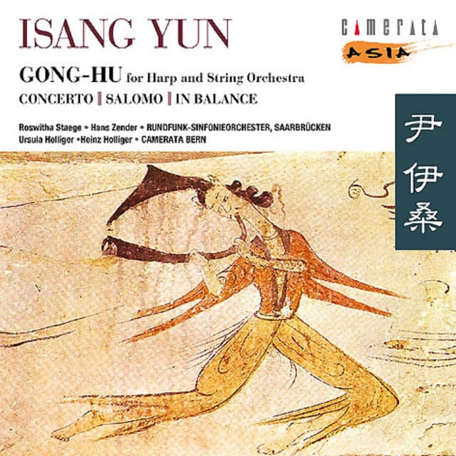 Isang Yun: Gong Hu - Salomo - Flute Concerto & In Balance - Isang Yun