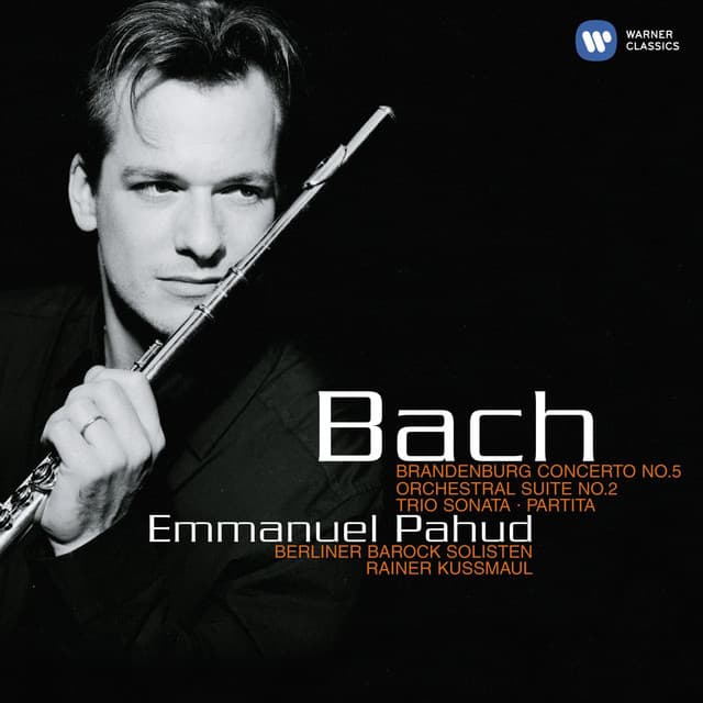 Bach: Brandenburg Concerto No. 5 - Orchestral Suite No. 2 - Trio Sonata - Partita - Johann Sebastian Bach