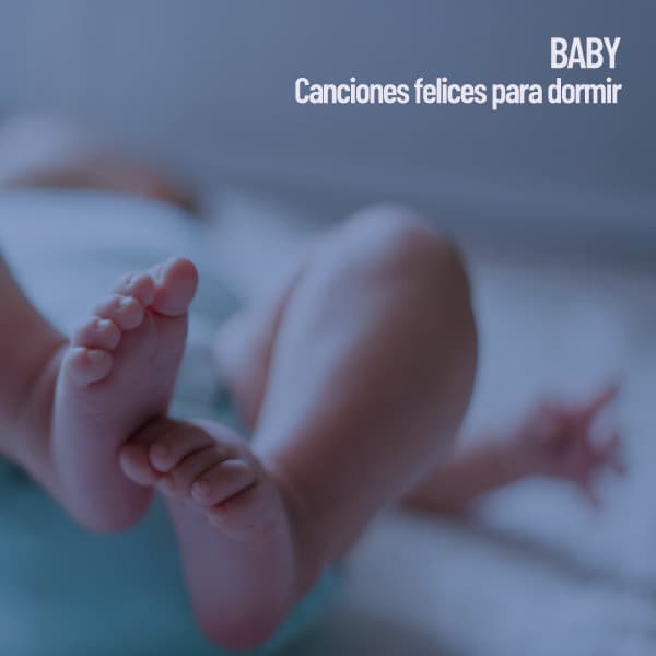Baby: Canciones felices para dormir - Music para ninos