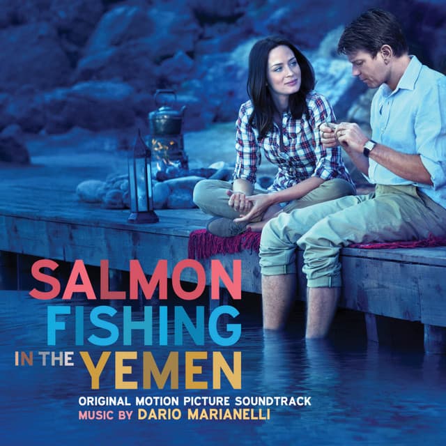 Salmon Fishing in the Yemen - Dario Marianelli