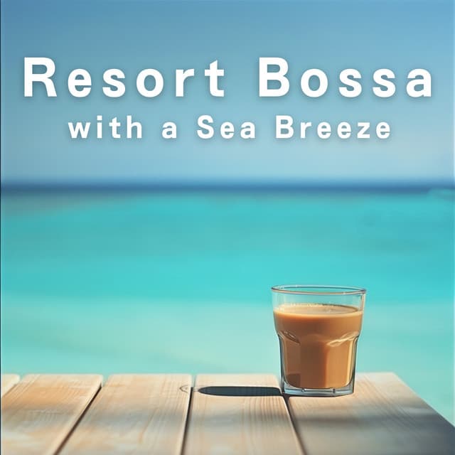 Resort Bossa with a Sea Breeze - Café Lounge Resort