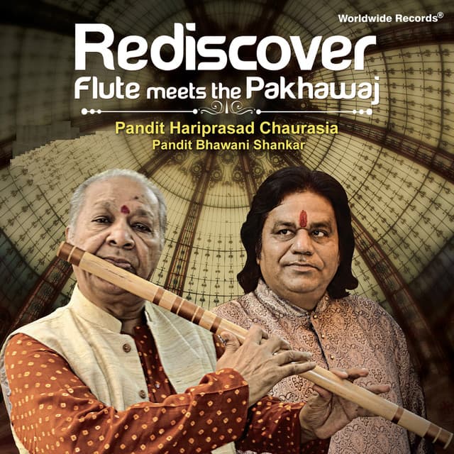 Rediscover: Flute Meets the Pakhawaj - Hariprasad Chaurasia