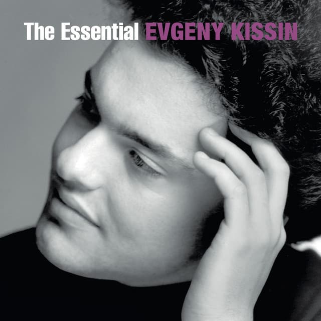 The Essential Evgeny Kissin - Evgeny Kissin
