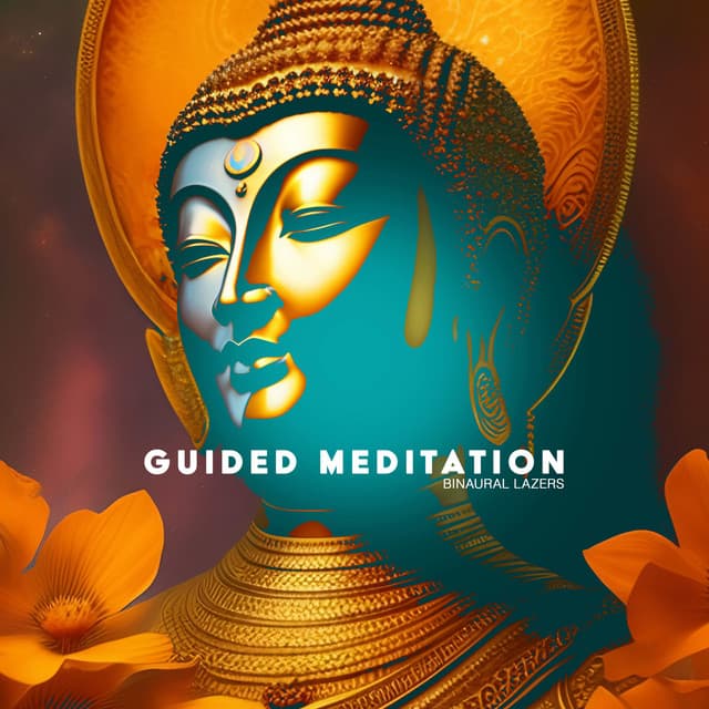 Guided Meditation - Binaural Lazers