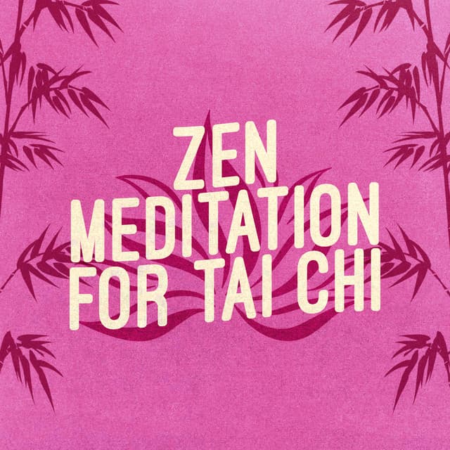 Zen Meditation for Tai Chi - Tai Chi
