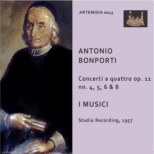 Bonporti: Concerti, Op.11 Nos. 4, 5, 6 & 8 - Francesco Antonio Bonporti