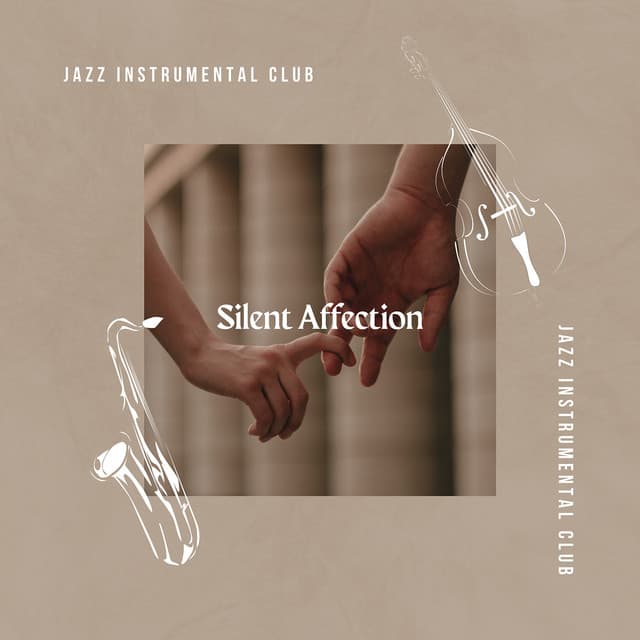 Silent Affection - Jazz Instrumental Club