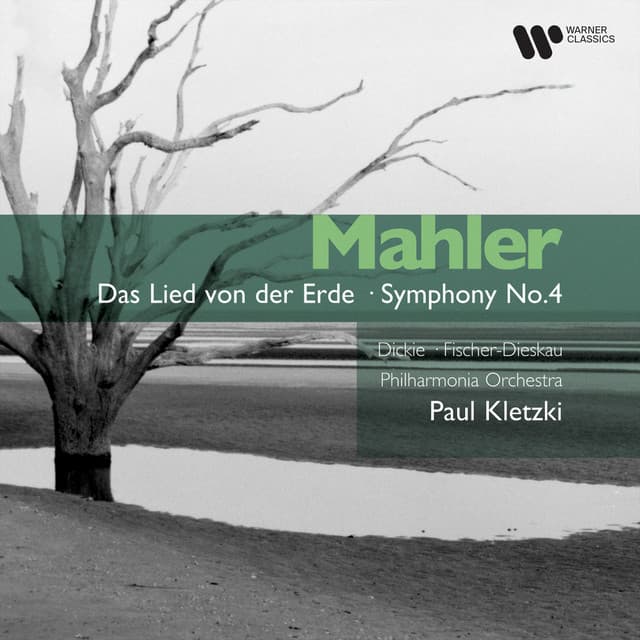 Mahler: Das Lied von der Erde, Symphony No. 4 & Adagietto - Gustav Mahler