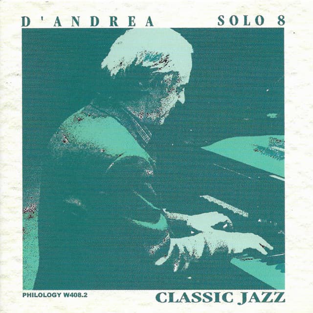 Solo 8: Classic Jazz - Franco D'Andrea