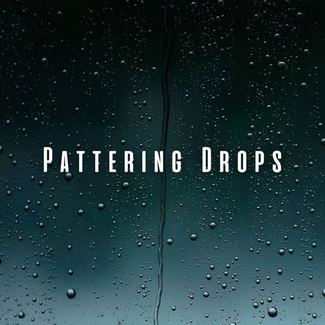 Pattering Drops: Rain on Window's Tranquil Relaxation - Rain Noise Sleep