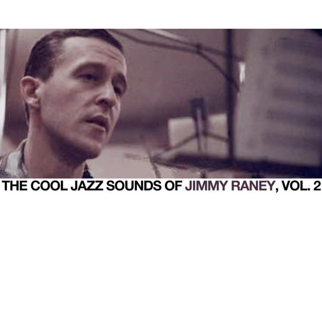 The Cool Jazz Sounds of Jimmy Raney, Vol. 2 - Jimmy Raney