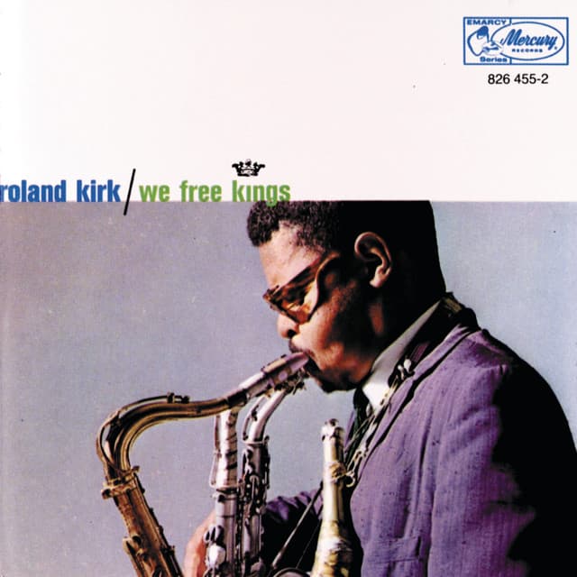We Free Kings - Rahsaan Roland Kirk