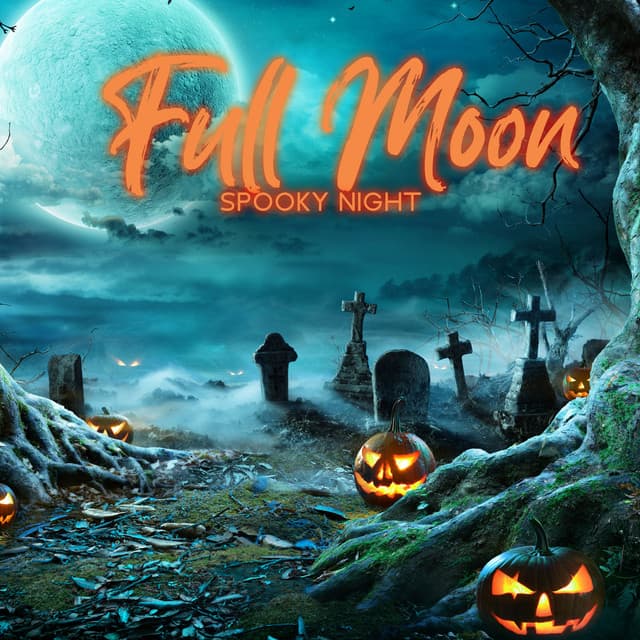 Full Moon Spooky Night: Haunted Graveyard, Creepy Sounds for Halloween - Scary Halloween Night Ambient
