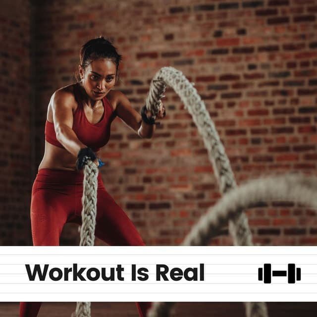 Workout Is Real - Treadmill Workout Music