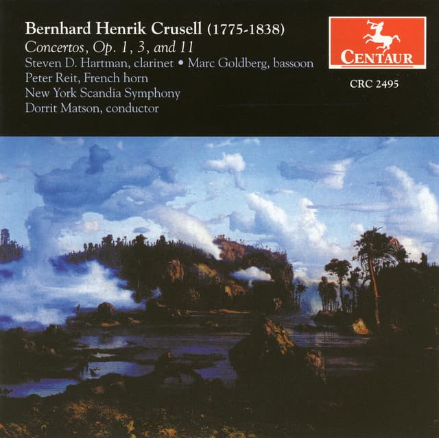 Crusell, B.H.: Clarinet Concertos Nos. 1 and 3 / Concertante in B Flat Major - Bernhard Henrik Crusell