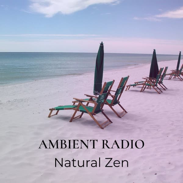 Natural Zen - AMBIENT RADIO