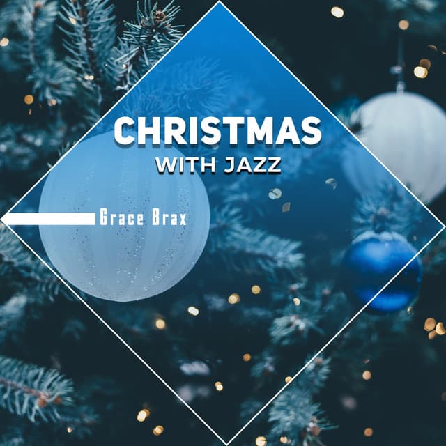 Christmas with Jazz - Grace Brax