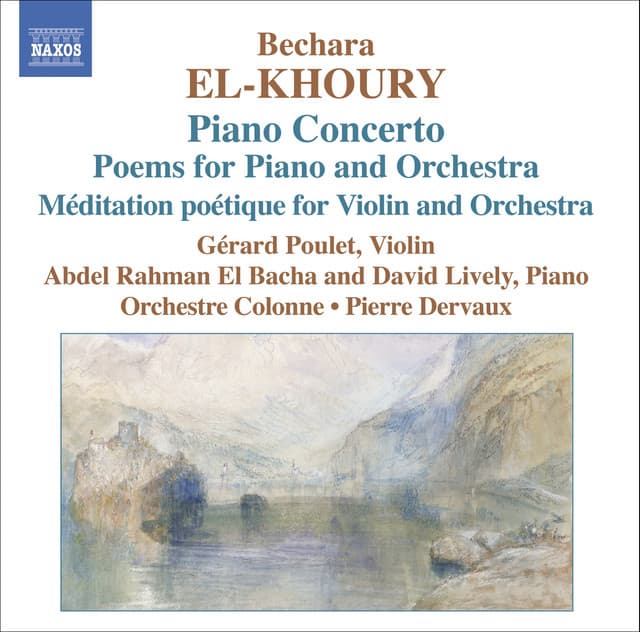 El-Khoury: Meditation Poetique / Piano Concerto / Poems Nos 1 and 2 - Bechara El-Khoury