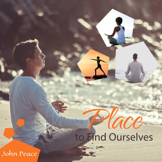 Place to Find Ourselves - John Peace