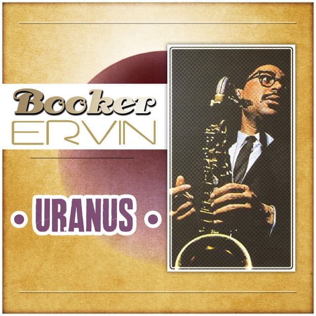 Uranus - Booker Ervin