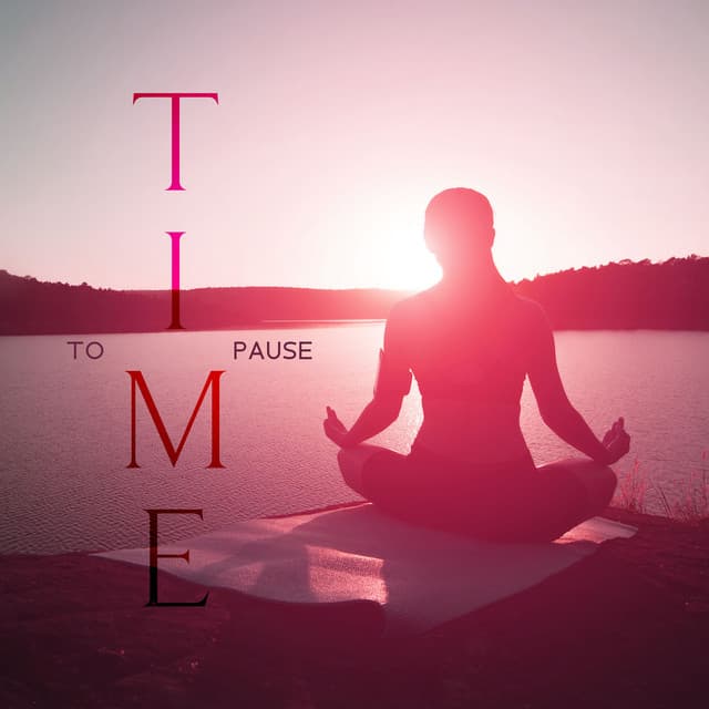 Time to Pause: Soothing Music for Mindfulness, Easy Stress Management, Calm Mind & Spiritual Development - Mindfullness Meditation World