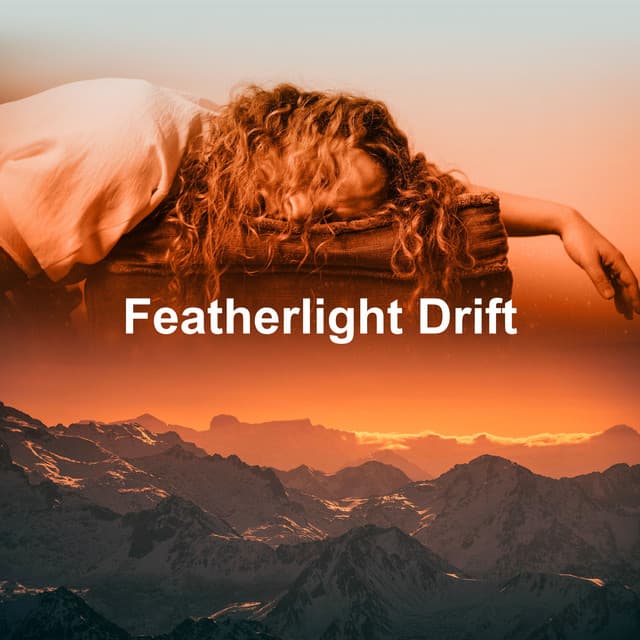 Featherlight Drift - Relaxing Sleep Sound