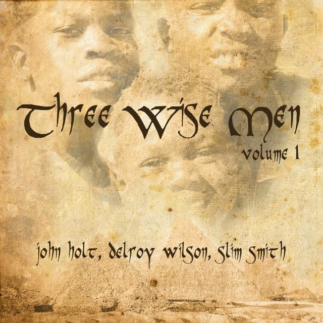Three Wise Men, Vol. 1 - John Holt