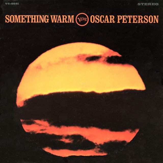 Something Warm - Oscar Peterson Trio