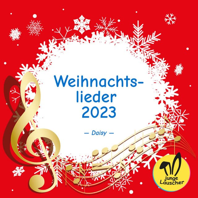 Weihnachtslieder 2023 - Daisy
