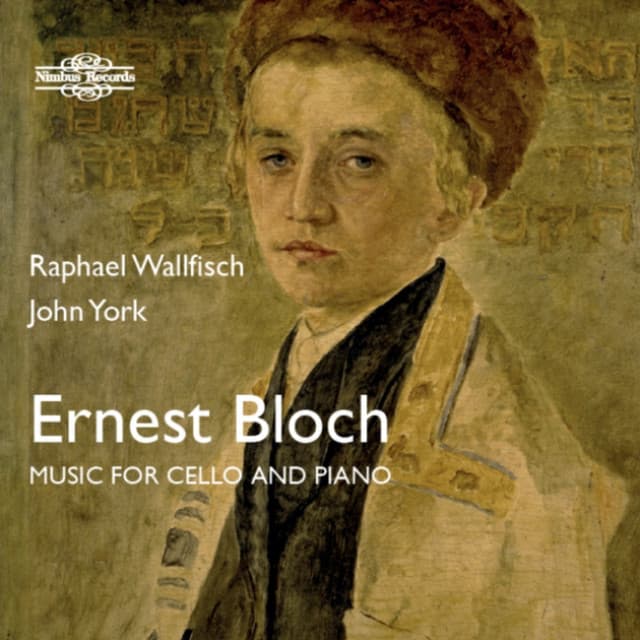 Bloch: Music for Cello & Piano - Ernest Bloch