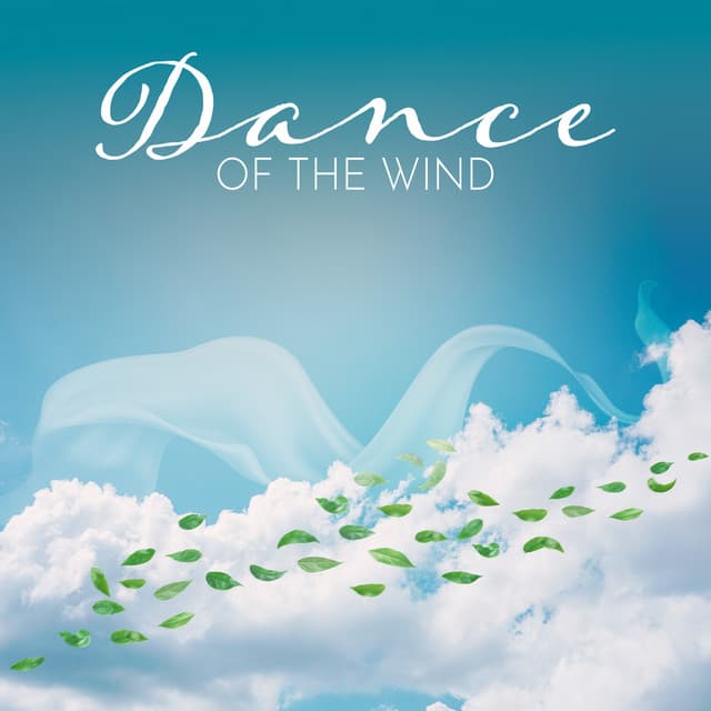 Dance of the Wind - Peace Of The Senses