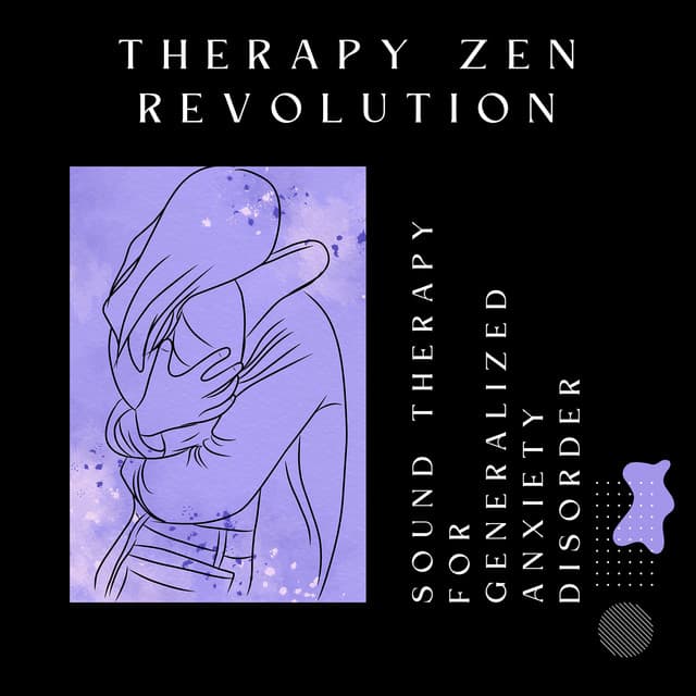 Sound Therapy for Generalized Anxiety Disorder - Therapy Zen Revolution