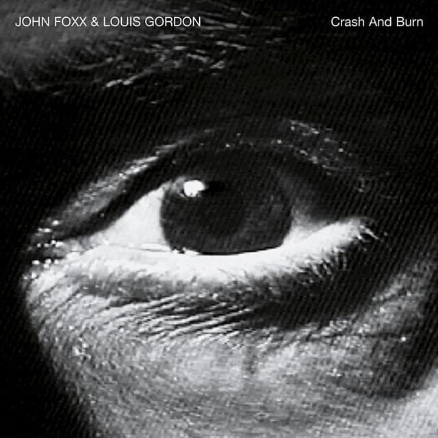 Crash and Burn - John Foxx