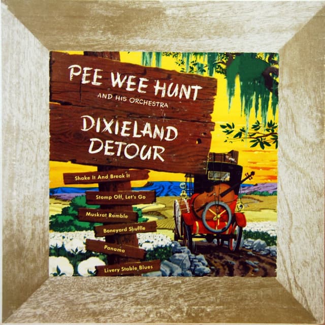 Dixieland Detour - Pee Wee Hunt