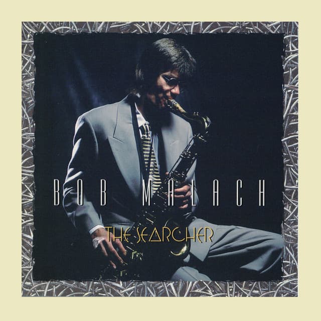 The Searcher - Bob Malach