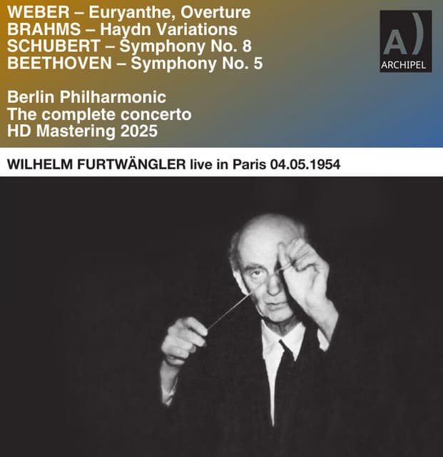 Wilhelm Furtwängler live in Paris - Wilhelm Furtwängler