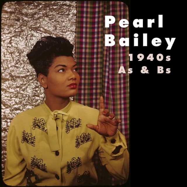 1940's A's & B's - Pearl Bailey