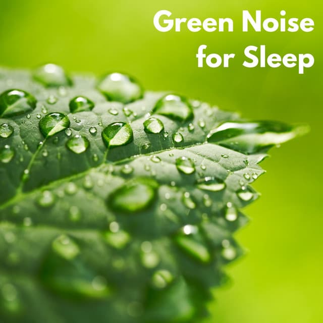 Green Noise for Sleep - Naturaleza FX