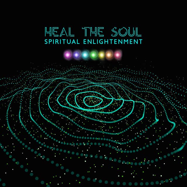 Heal the Soul: Spiritual Enlightenment, Mindfulness Meditation, Chakra Music and Hz Deep Healing Frequency - Chakra Frequencies