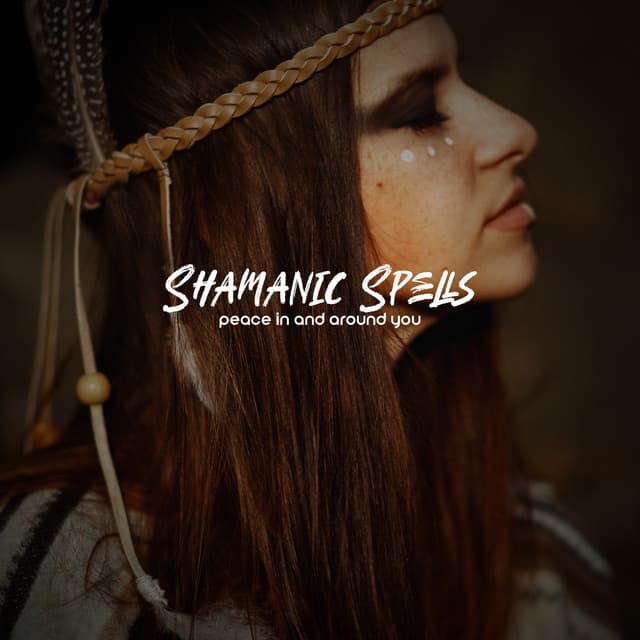 Shamanic Spells - Peace In and Around You - Exotic Power Maker