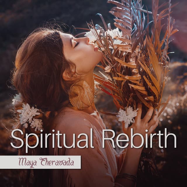 Spiritual Rebirth - Maya Theravada