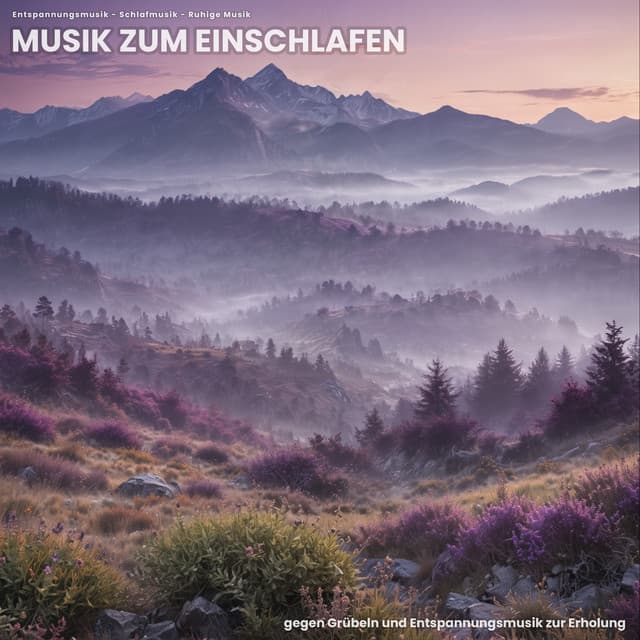 Musik zum Einschlafen gegen Grübeln und Entspannungsmusik zur Erholung - Entspannungsmusik
