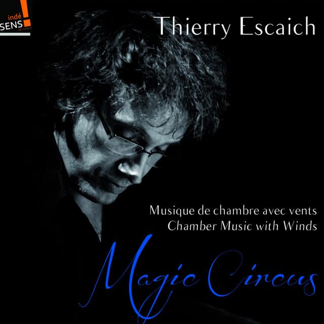 Escaich: Magic Circus - Thierry Escaich