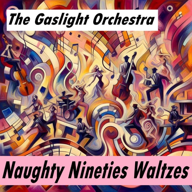 Naughty Nineties Waltzes - Traditional